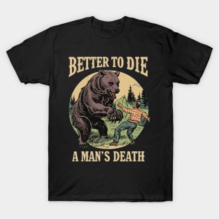 Be A Man T-Shirt